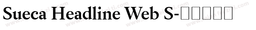 Sueca Headline Web S字体转换